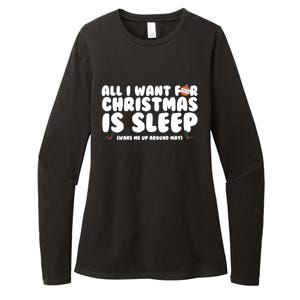 All I Want For Christmas Is Sleep Funny Xmas Cool Gift Womens CVC Long Sleeve Shirt