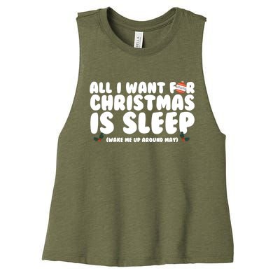 All I Want For Christmas Is Sleep Funny Xmas Cool Gift Women's Racerback Cropped Tank