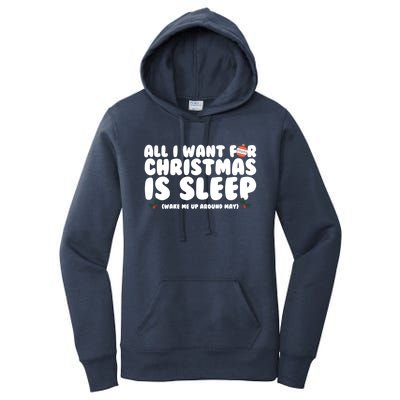 All I Want For Christmas Is Sleep Funny Xmas Cool Gift Women's Pullover Hoodie