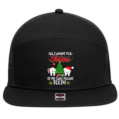 All I want for Christmas is My Two Front Teeth Funny 7 Panel Mesh Trucker Snapback Hat