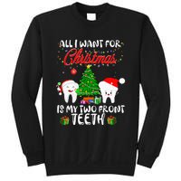 All I want for Christmas is My Two Front Teeth Funny Sweatshirt