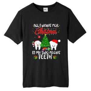 All I want for Christmas is My Two Front Teeth Funny Tall Fusion ChromaSoft Performance T-Shirt