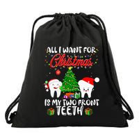All I want for Christmas is My Two Front Teeth Funny Drawstring Bag