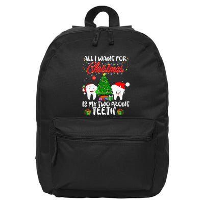 All I want for Christmas is My Two Front Teeth Funny 16 in Basic Backpack