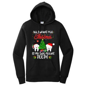 All I want for Christmas is My Two Front Teeth Funny Women's Pullover Hoodie