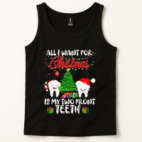 All I want for Christmas is My Two Front Teeth Funny Tank Top