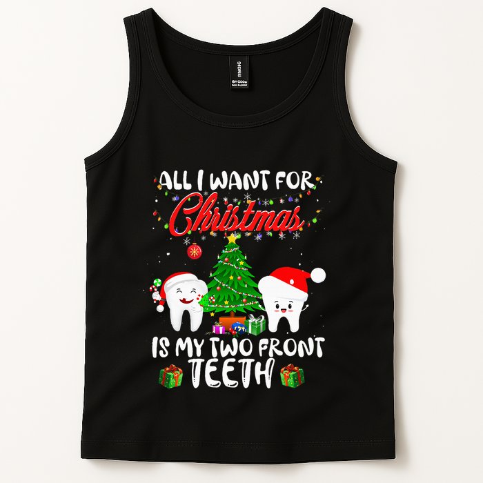 All I want for Christmas is My Two Front Teeth Funny Tank Top