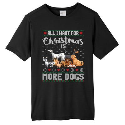 All I Want For Christmas Is More Dogs Ugly Xmas Sweater Gift Tall Fusion ChromaSoft Performance T-Shirt