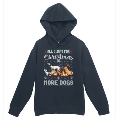 All I Want For Christmas Is More Dogs Ugly Xmas Sweater Gift Urban Pullover Hoodie