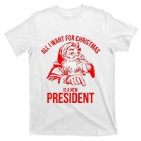 All I Want For Christmas Is A New President Funny Santa Xmas T-Shirt