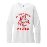 All I Want For Christmas Is A New President Funny Santa Xmas Womens CVC Long Sleeve Shirt