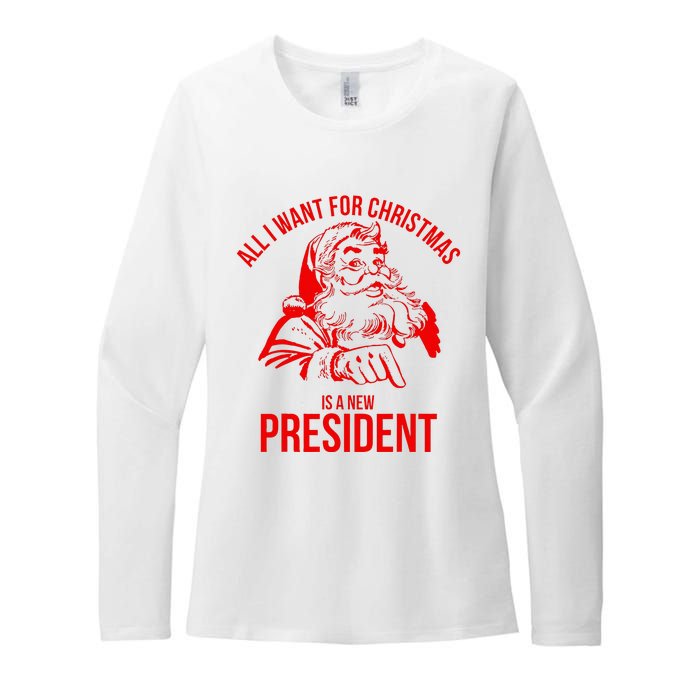 All I Want For Christmas Is A New President Funny Santa Xmas Womens CVC Long Sleeve Shirt