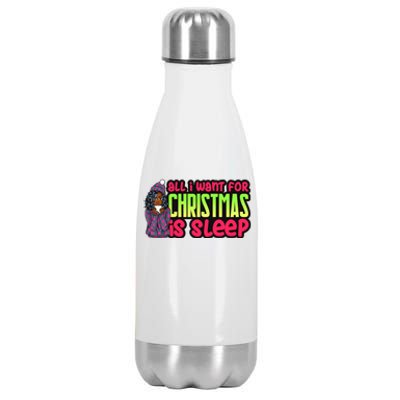 All I Want For Christmas Is Sleep Melanin Black Gift Stainless Steel Insulated Water Bottle