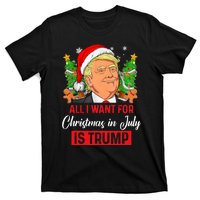 All I Want For Christmas In July Is Trump Funny Santa Summer T-Shirt