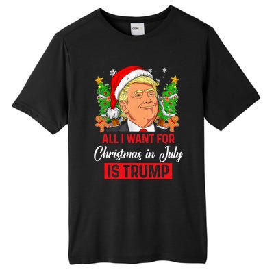 All I Want For Christmas In July Is Trump Funny Santa Summer Tall Fusion ChromaSoft Performance T-Shirt