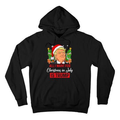 All I Want For Christmas In July Is Trump Funny Santa Summer Tall Hoodie