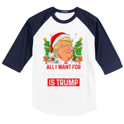 All I Want For Christmas In July Is Trump Funny Santa Summer Baseball Sleeve Shirt