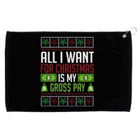 All I Want For Christmas Is My Gross Pay Funny Holiday Humor Grommeted Golf Towel