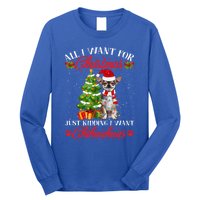 All I Want For Christmas Just Ding I Want Chihuahuas Funny Gift Long Sleeve Shirt