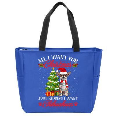 All I Want For Christmas Just Ding I Want Chihuahuas Funny Gift Zip Tote Bag