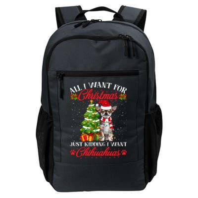 All I Want For Christmas Just Ding I Want Chihuahuas Funny Gift Daily Commute Backpack