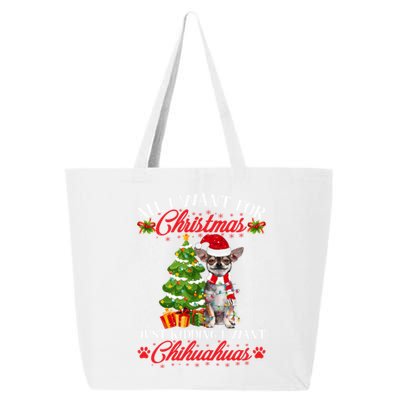 All I Want For Christmas Just Ding I Want Chihuahuas Funny Gift 25L Jumbo Tote