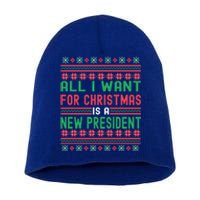 All I Want For Christmas Is A New President Xmas Sweater Cool Gift Short Acrylic Beanie