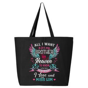 All I Want Is For My Brother In Heaven Angel Wings Love Him 25L Jumbo Tote