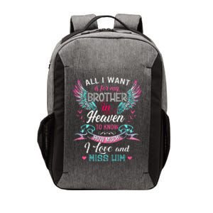 All I Want Is For My Brother In Heaven Angel Wings Love Him Vector Backpack