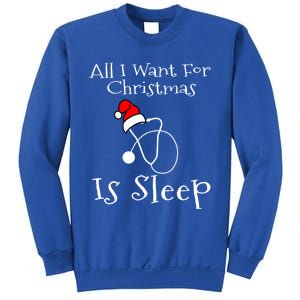 All I Want For Christmas Is Sleep Nurse Nursing Student Gift Sweatshirt