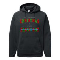 All I Want For Christmas Is A New President Performance Fleece Hoodie