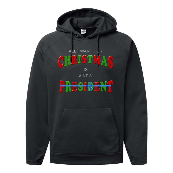 All I Want For Christmas Is A New President Performance Fleece Hoodie