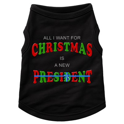 All I Want For Christmas Is A New President Doggie Tank