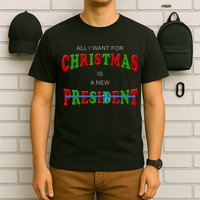 All I Want For Christmas Is A New President T-Shirt
