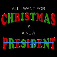 All I Want For Christmas Is A New President T-Shirt