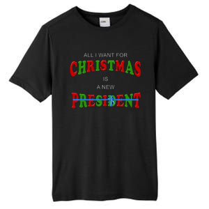 All I Want For Christmas Is A New President Tall Fusion ChromaSoft Performance T-Shirt