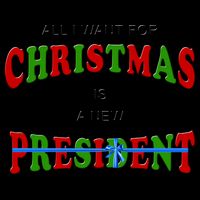 All I Want For Christmas Is A New President Mug