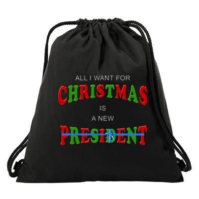 All I Want For Christmas Is A New President Drawstring Bag