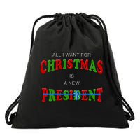 All I Want For Christmas Is A New President Drawstring Bag