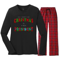 All I Want For Christmas Is A New President Women's Long Sleeve Flannel Pajama Set 