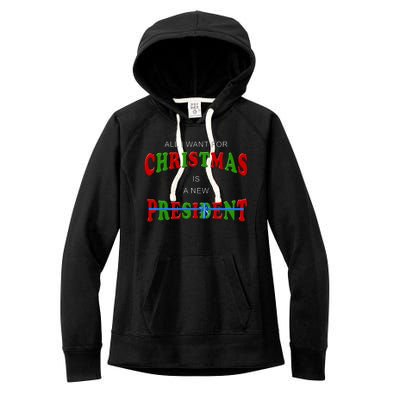 All I Want For Christmas Is A New President Women's Fleece Hoodie