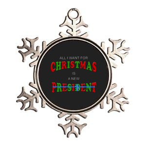 All I Want For Christmas Is A New President Metallic Star Ornament