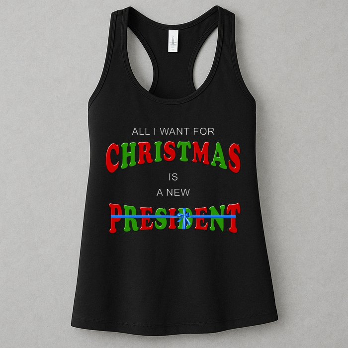 All I Want For Christmas Is A New President Womens Tank Top