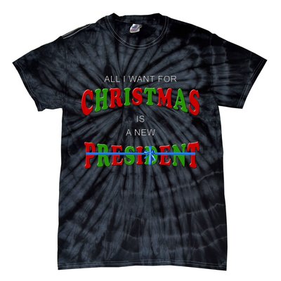 All I Want For Christmas Is A New President Tie-Dye T-Shirt