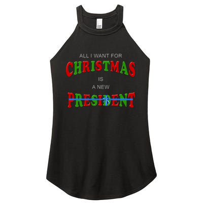 All I Want For Christmas Is A New President Women's Perfect Tri Rocker Tank