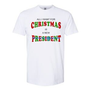 All I Want For Christmas Is A New President Softstyle CVC T-Shirt