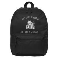 All I Want Is Cuddles All I Get Is Struggles Trendy Meme 16 in Basic Backpack