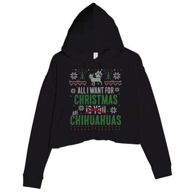 All I Want For Christmas Are Chihuahuas Gift Crop Fleece Hoodie