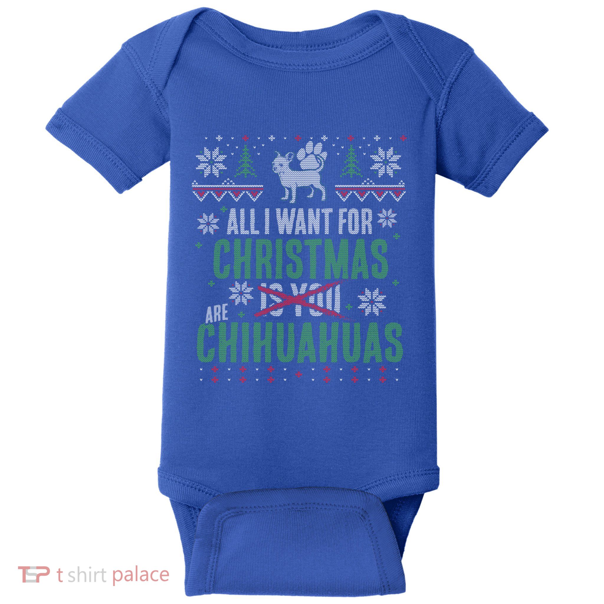 All I Want For Christmas Are Chihuahuas Gift Baby Bodysuit