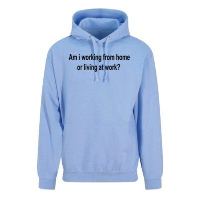 Am I Working From Home Or Living At Work Unisex Surf Hoodie